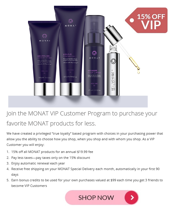 Love My Monat Join the Monat VIP Program and get 15 Discount