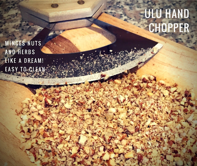 Ulu Hand Chopper, one of my favorite kitchen gadgets