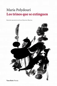 <i>Los trinos que se extinguen</i> (María Polydouri) <b>[2ª Ed.]</b>