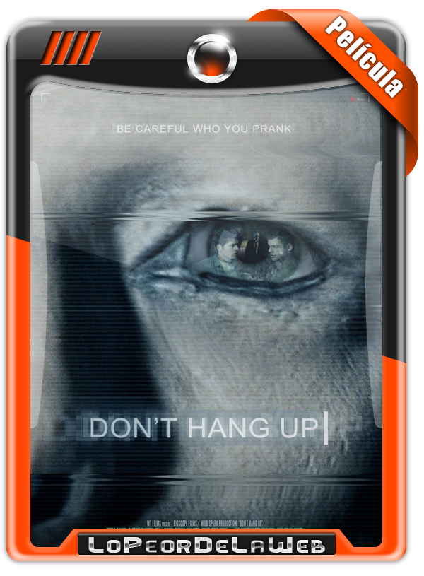 Don't Hang Up (2016) | ¡No Vayas a Colgar! 720p Mega