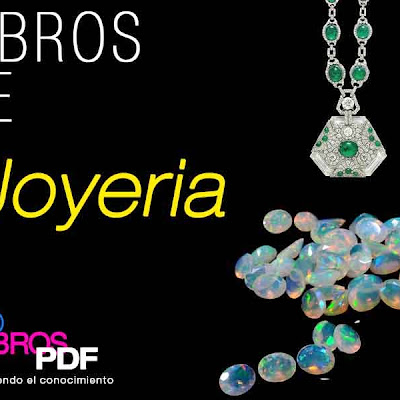 coleccion de 7 Libros de Joyeria - bajar libros gratis coleccion de 7 Libros de Joyeria - bajar libros gratis