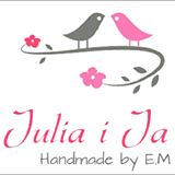 Julia i Ja - Handmade by E.M