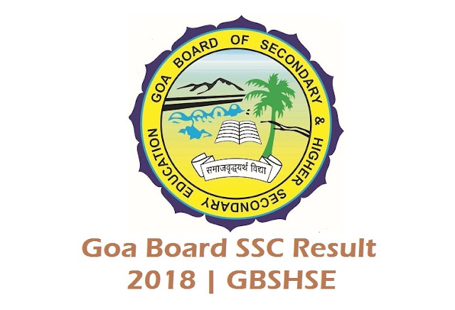 Goa-Board-SSC-Result-2018 GBSHSE-Board-SSC-Result-2018