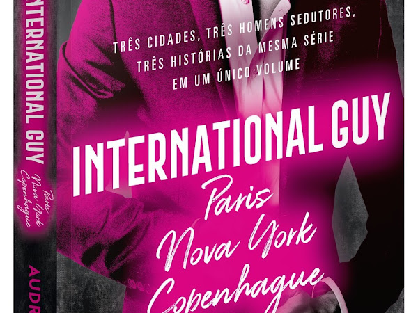 Resenha: International Guy: Paris, Nova York, Copenhague - Audrey Carlan