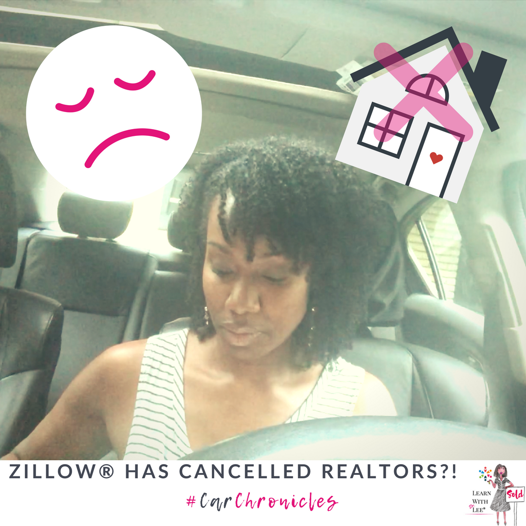 Zillow® Has Cancelled REALTORS®?!