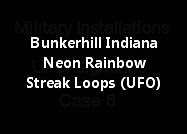 Outskirts Of Bunkerhill Indiana A Neon Rainbow Streak Loops (UFO)