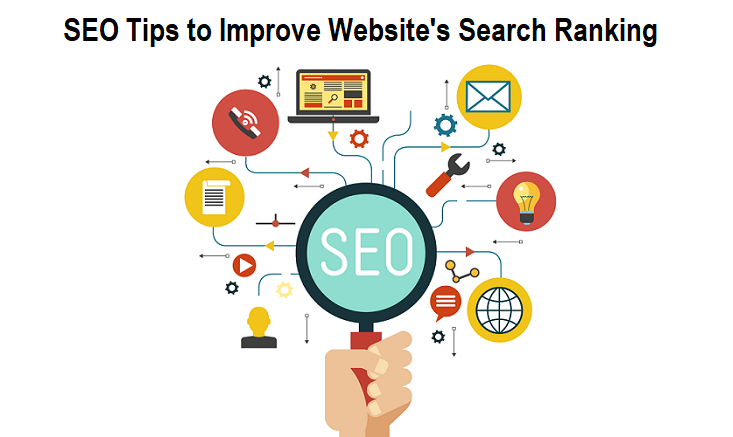 SEO Tips to Improve Website's Search Ranking SEO Tips to Improve Website's Search Ranking
