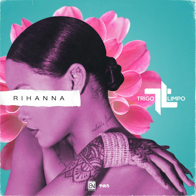  Já disponível o single de Trigo Limpo intitulado Rihanna. Aconselho-vos a baixarem e desfrutarem da boa música no estilo Reggaeton.  