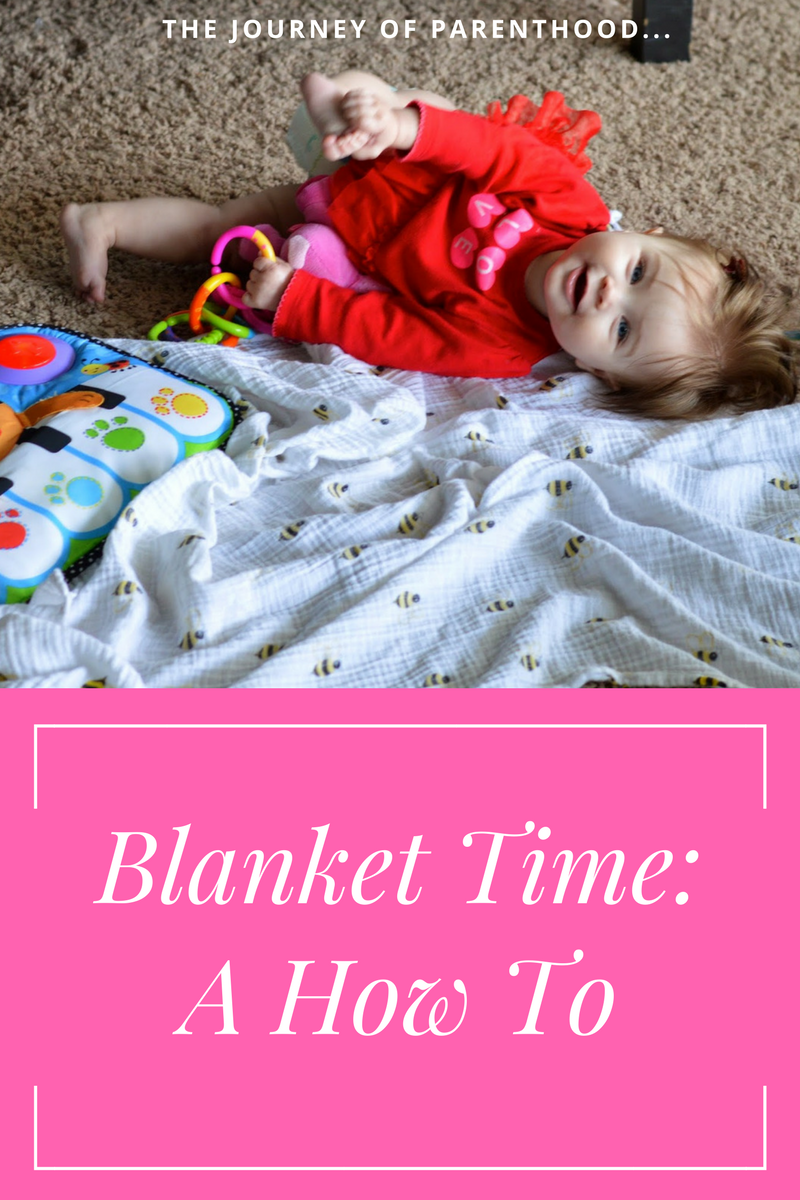 A “How To” on Blanket Time The Journey of Parenthood...