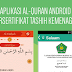 4 Aplikasi Al-Quran Android Bersertifikat Tashih dari Kementerian Agama RI