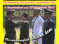 Penerimaan Calon Perwira Prajurit Karir TNI 2017 Penerimaan Calon Perwira Prajurit Karir TNI 2017