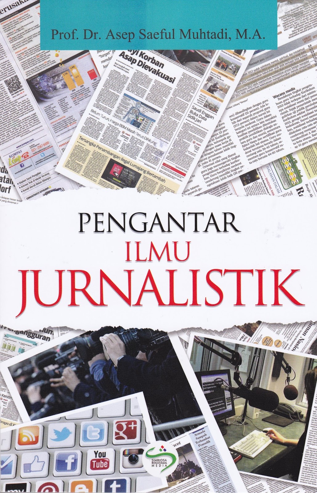 baca baca buku simbiosa pengantar ilmu jurnalistik baca baca buku simbiosa pengantar ilmu jurnalistik