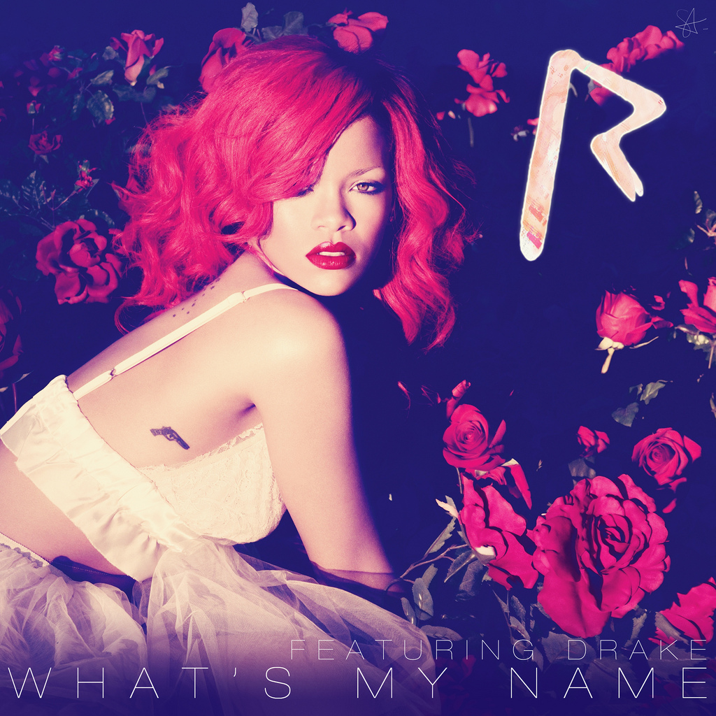 What s my name red version. Whats my name uma. What s my name red version. Drake - what's my name. Rihanna drake what's my name.