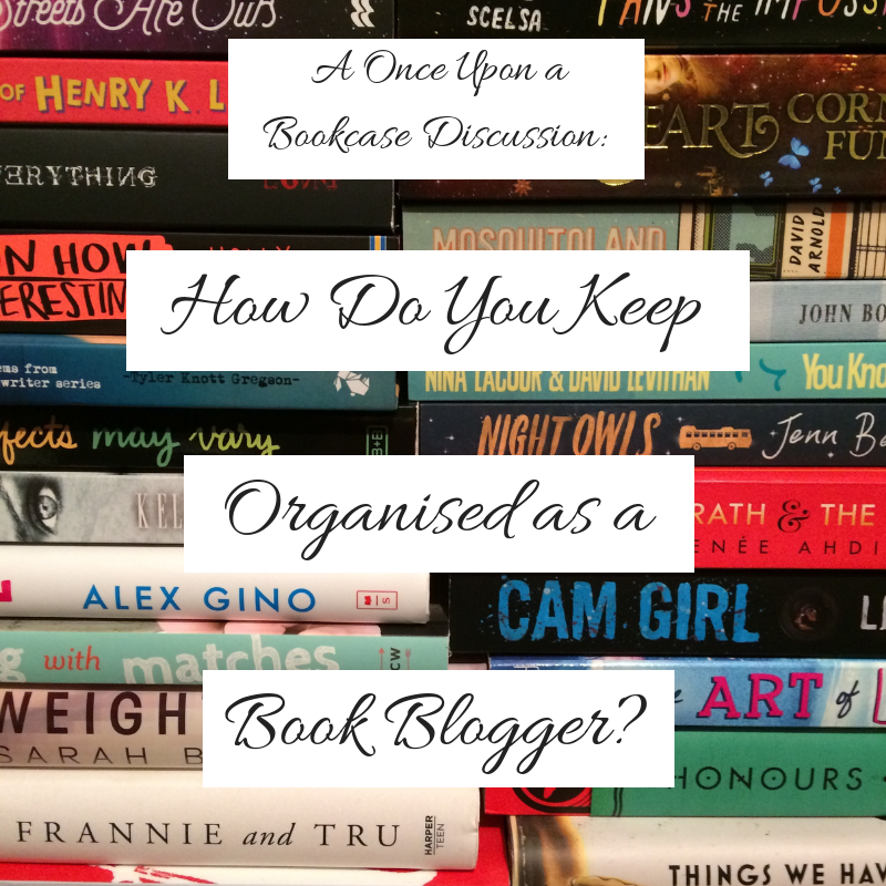 How Do You Keep Organised as a Book Blogger?