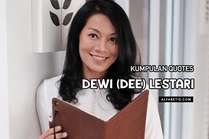 Kumpulan Quotes Dewi Dee Lestari Terbaik Lengkap Alfabetis