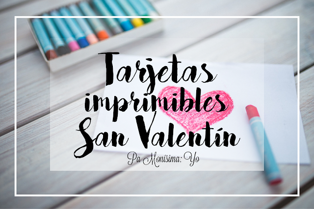 Tarjetas imprimibles freebie San Valentin @pamonisimayo Tarjetas imprimibles freebie San Valentin @pamonisimayo