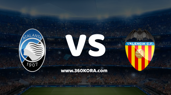 مشاهدة مباراة فالنسيا وأتلانتا بث مباشر valencia-vs-atalanta