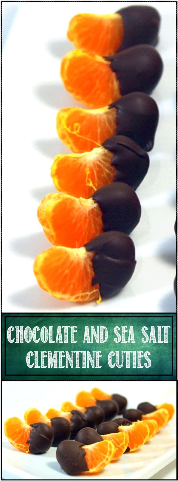 52 Ways to Cook Salted Chocolate Clementine Cuties 52 Snacks for