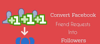 How to Convert Your Facebook Friend Requests into Followers