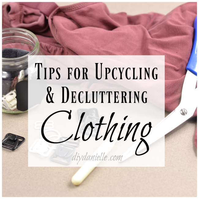 Tips for upcycling and decluttering clothes. Easy DIY tips for upcycling and decluttering clothing.