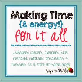 Making time and energy for it all: a look at a day in the life of a stay at home mum from www.anyonita-nibbles.com