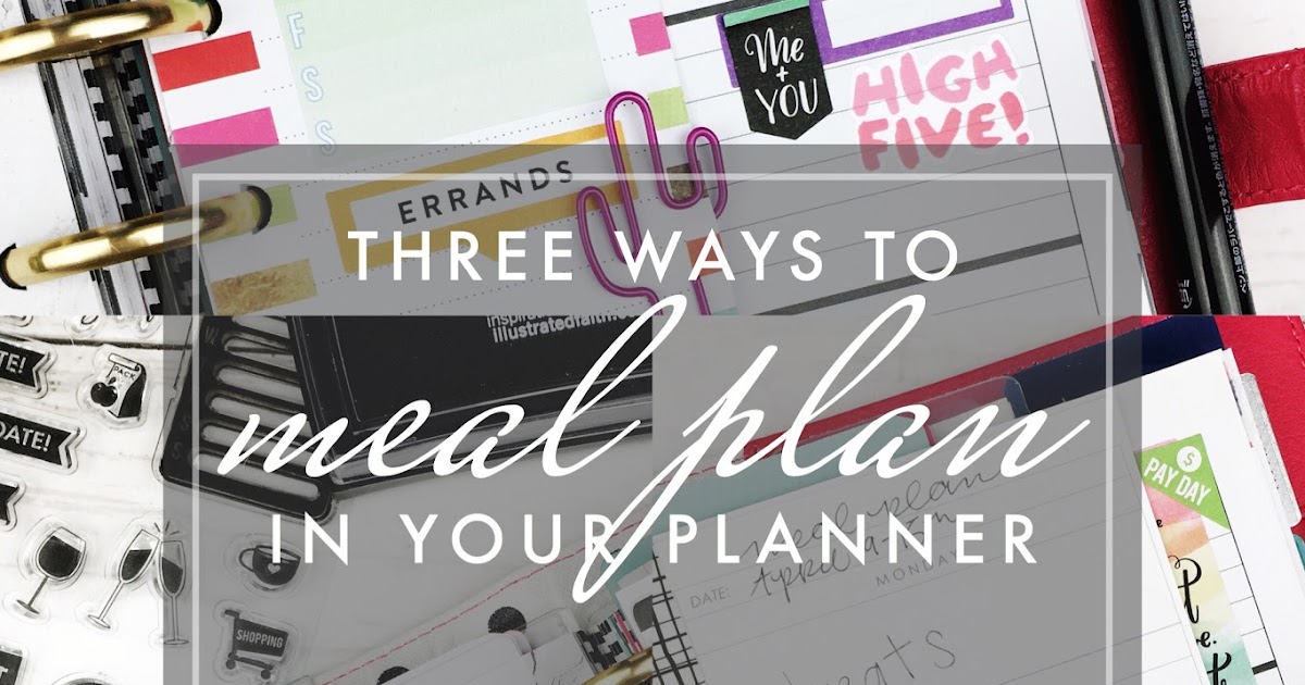 five sixteenths blog three ways to meal plan in your planner