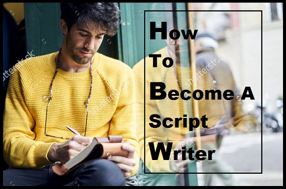 Script Writer Kaise Bane Lekhak Kaise Bane Script Writer Kaise Bane Lekhak Kaise Bane