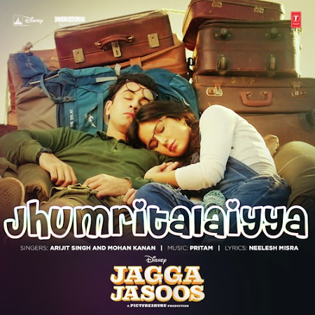 Jhumri Talaiyya - Jagga Jasoos (2017) Jhumri Talaiyya - Jagga Jasoos (2017)