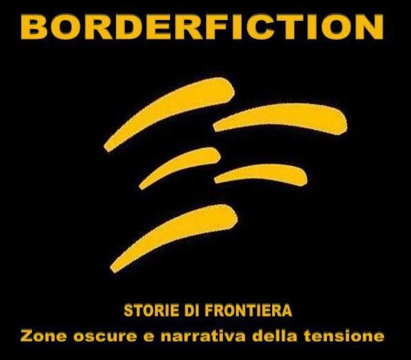 Leggi anche BORDERFICTION ZONE