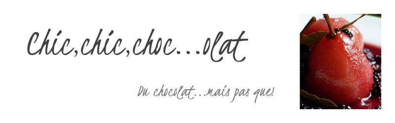 chic,chic,choc...olat