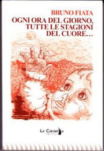 OGNI ORA DEL GIORNO, TUTTE LE STAGIONI DEL CUORE... di Bruno Fiata