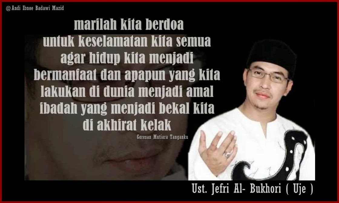 Kata Kata Ustad Jefri Menyentuh Hati