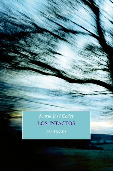 Los Intactos. Editorial Pre-Textos, 2017