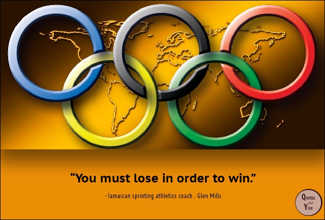 QUOTES For YOU!: 4 Inspirational Quotes by Top Olympic Coaches