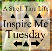160th Inspire Me Tuesday