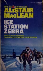 Alistair Maclean - Pertemuan Maut Di Kutub Utara - Ice Station Zebra Alistair Maclean - Pertemuan Maut Di Kutub Utara - Ice Station Zebra