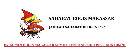 SAHABAT BUGIS MAKASSAR SAHABAT BUGIS MAKASSAR