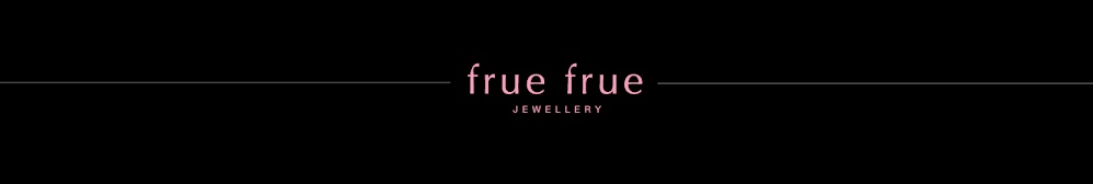 Frue Frue Jewellery Blog