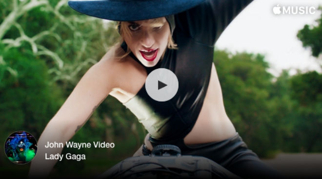 Lady Gaga, John Wayne Video