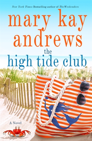 Book Spotlight: The High Tide Club by Mary Kay Andrews