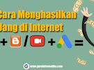 Cukup 4 Produk Google ini saja Buat Kamu yang Ingin Menghasilkan Uang Lewat Internet