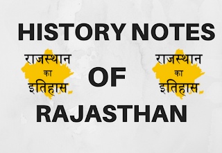 History Notes Of Rajasthan For RAS Exams