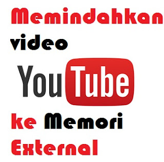 Cara Merubah Tempat Penyimpanan Youtube Offline Ke Memory Eksternal