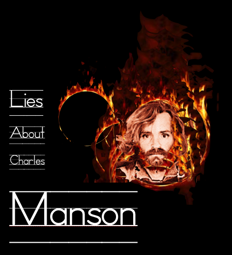 LIES ABOUT CHARLES MANSON: