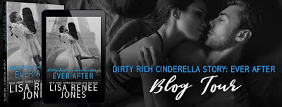 Dirty Rich Cinderella: Ever After by Lisa Renee Jones Release Blitz