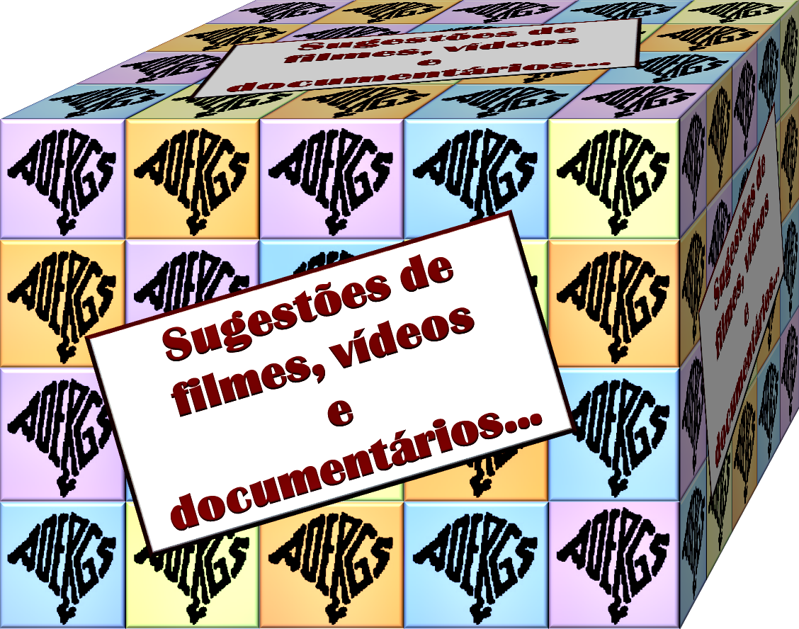 FILMES, VÍDEOS E DOCUMENTÁRIOS