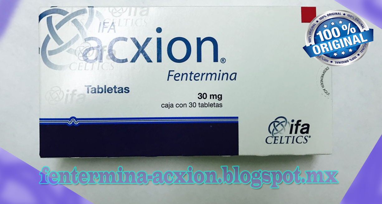Fentermina Acxion 30 mg Fentermina Acxion 30 mg