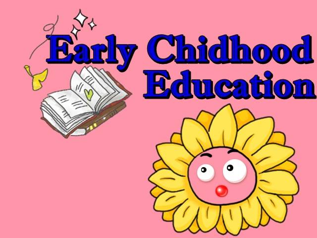Early Chidhood Education
