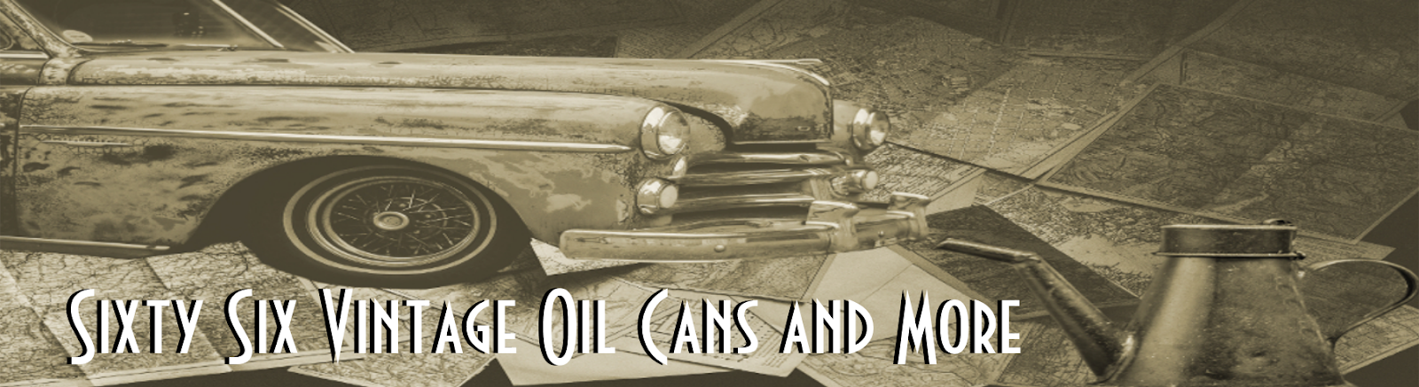 Sixty Six Vintage Oil Cans and More