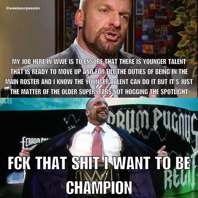 Triple H WWE Champion not so long ago...
